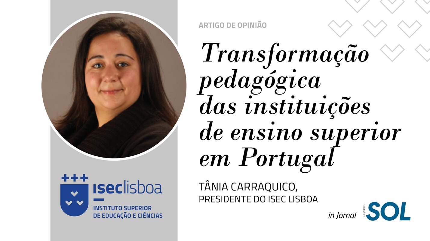 Pedagogical transformation is the focus of the new opinion article by the President of ISEC Lisboa